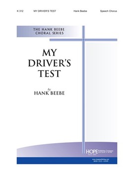 MY DRIVER'S TEST Speech Chorus by Beebe Hank for Speech Cho