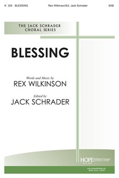 BLESSING SAB by - Schrader Jack - for SAB or Thr (BLESSING)