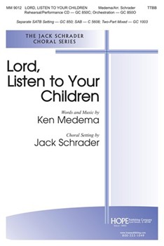 Lord Listen To Your Children by Medema Ken - Schrader Jack - for TTBB
