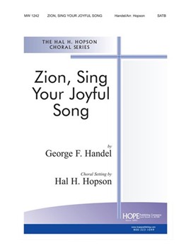 Zion Sing Your Joyful Song by Handel George Frideric - Hopson Hal H - for SATB