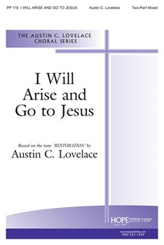 I Will Arise & Go To Jesus by Lovelace Austin C - Lovelace Austin C - for 2-Part