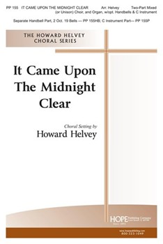 IT CAME UPON THE MIDNIGHT CLEAR Two-Part Mixed by - Helvey Howard - for 2-Part (IT CAME UPON THE MID)