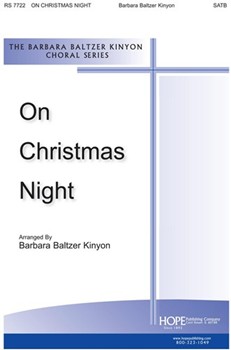 ON CHRISTMAS NIGHT SATB w/opt. Handbells & Flute by Kinyon Barbara B - Kinyon Barbara Balt - for SATB