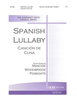 SPANISH LULLABY S.A. by Posegate Maxcine W Maxcine Posegate for 2-Part