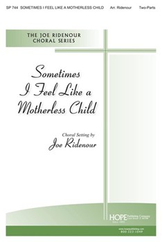 Sometimes I Feel Like A Motherless Child by - Ridenour - for 2-Part (SOMETIMES I FEEL LIK)