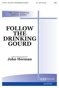 Follow The Drinking Gourd by Spiritual - Horman John - for SAB