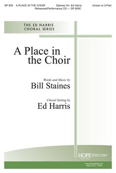 Place In The Choir by Staines - Harris - for Unison/2-Part