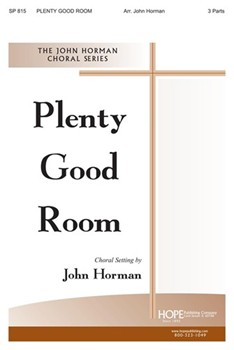 Plenty Good Room by Spiritual - Horman John - for 3-Part