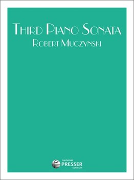 Third Piano Sonata by Muczynski Robert for Piano