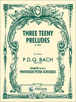 Three Teeny Preludes S.001 by Bach P.D.Q. - Schickele Peter - for Piano