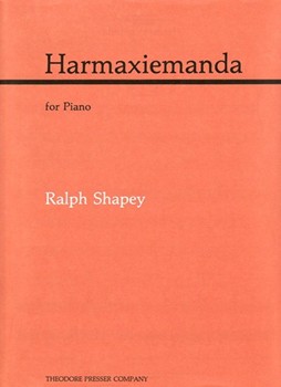 Harmaxiemanda For Piano by Shapey Ralph for