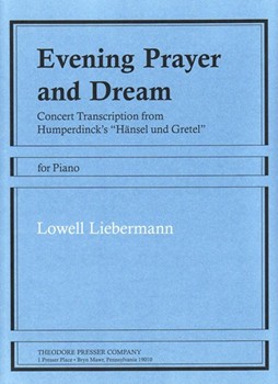 Evening Prayer and Dream Concert Transcription From Humperdinck's "Hansel Und Gretel" for Piano by Humperdinck Engelbert for