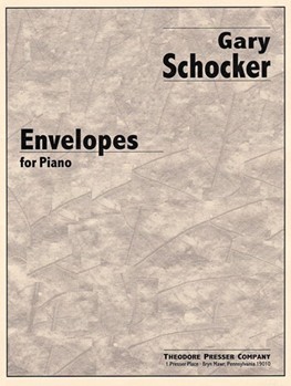 Envelopes For Piano by Schocker Gary for