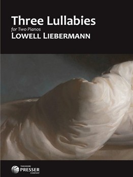 Three Lullabies - for two pianos by Liebermann Lowell for 2 Piano 4 Hands
