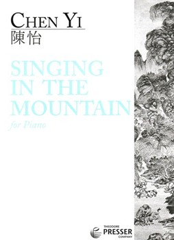 Singing In The Mountain by Chen Yi for Piano