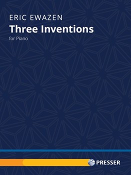 Three Inventions For Piano by Ewazen Eric for