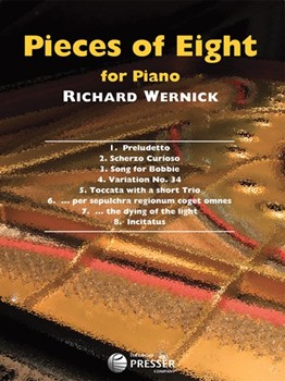 Pieces Of Eight For Solo Piano by Wernick Richard for