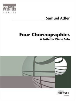Four Choreographies A Suite for Piano Solo by Adler Samuel for