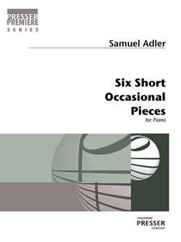Five Short Occasional Pieces by Samuel Adler for