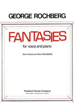 Fantasies For Voice and Piano by Rochberg George Rochberg Paul for