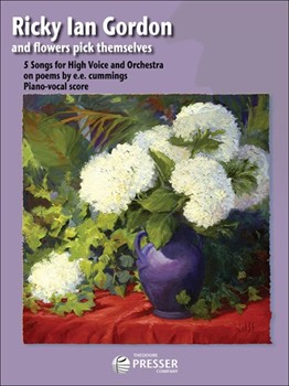 And Flowers Pick Themselves by Gordon Ricky Ian cummings e e for High Voice Collection