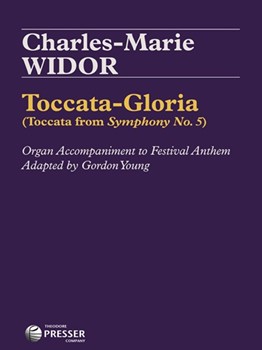 Toccata-Gloria From Symphony #5 by Widor Charles-Marie - Young Gordon - for Organ Solo