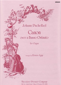 Canon over a Basso Ostinato for Organ by Pachelbel Johann - Agay Denes - for