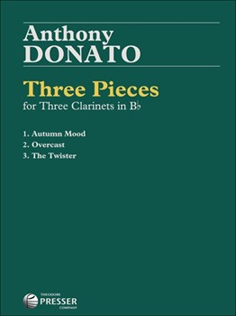 Three Pieces For Three Bb Clarinets by Donato Anthony for