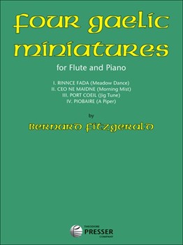 Four Gaelic Miniatures for Flute Solo with Piano Accompaniment by Fitzgerald Bernard for