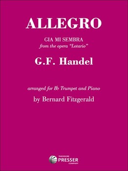 Allegro (Gia Mi Sembra From Lotario) by Handel George Frideric - Fitzgerald R Bernard - for Trumpet and Piano