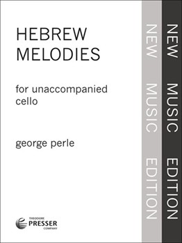 Hebrew Melodies For Unaccompanied Cello by Perle George for