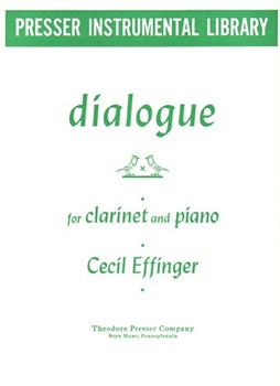 Dialogue For Clarinet and Piano by Effinger Cecil for