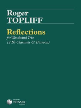 Reflections for Two Clarinets and Bassoon Wwnd Trio