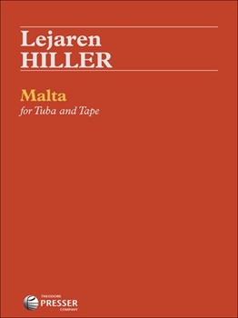 Malta For Tuba and Tape by Hiller Lejaren for