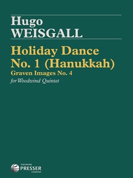 Holiday Dance No. 1 (Hanukkah) Graven Images No. 4 for Woodwind Quintet by Weisgall Hugo for