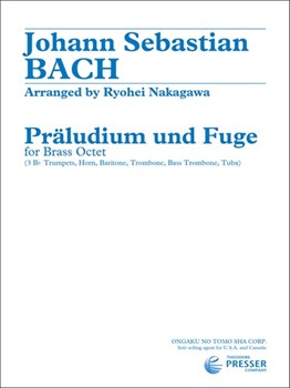 Praludium Und Fuge Bwv 546 For Brass Octet by Bach Johann Sebastian - Nakagawa Ryohei - for