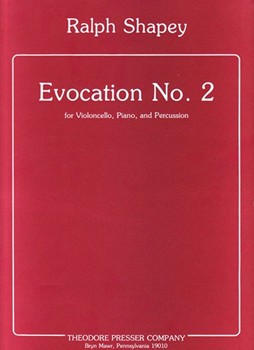 Evocation No. 2 for Violoncello Piano and Percussion by Shapey Ralph for