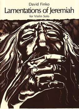Lamentations Of Jeremiah For Violin Solo by Finko David for