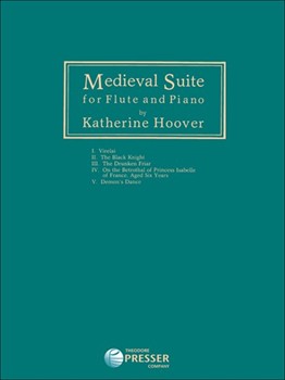 Medieval Suite by Hoover Katherine for Flute and Piano