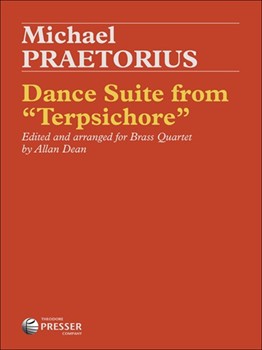 Dance Suite From Terpsichore by Praetorius Michael - Dean - for Brass Quintet
