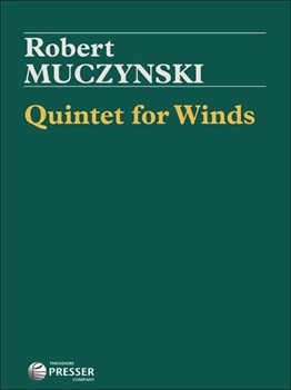 Quintet For Winds by Muczynski Robert for Woodwind Quintet w/