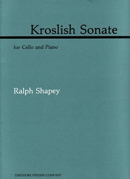 Krolish Sonate For Cello and Piano by Shapey Ralph for
