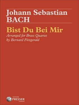 Bist Du Bei Mir by Bach Johann Sebastian - Fitzgerald R Bernard - for Brass Quartet