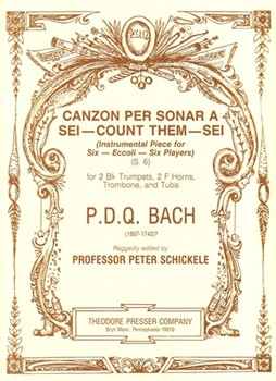 Canzon Per Sonar A Sei- Count Them - Sei For 2 Bb Trumpets 2 F Horns Trombone and Tuba by Bach P.D.Q. for