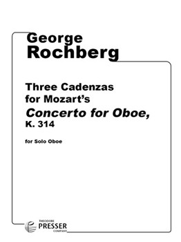 Three Cadenzas for Mozart's Concerto for Oboe K. 314 For Solo Oboe by Rochberg George for