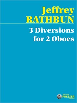 3 Diversions For 2 Oboes by Rathbun Jeffrey for