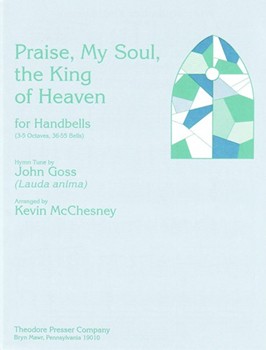 Praise My Soul The King Of Heaven For Handbells (3-5 Octaves 36-55 Bells) by Goss John - McChesney Kevin - for