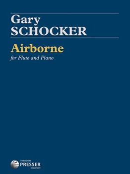 Airborne by Schocker Gary for Flute and Piano