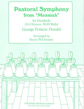 Pastoral Symphony from """"Messiah for Handbells (3-5 Octaves 30-45 Bells) by Handel George Frideric - McChesney Kevin - for