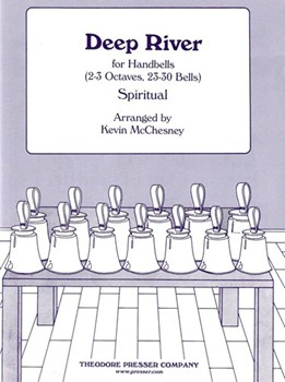 Deep River For Handbells (2-3 Octaves 23-30 Bells) by Anonymous - McChesney Kevin - for